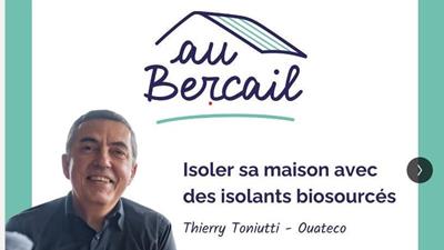 Emission en podcast \"Au Bercail\" - Comment isoler sa maison avec un matériau biosourcé?